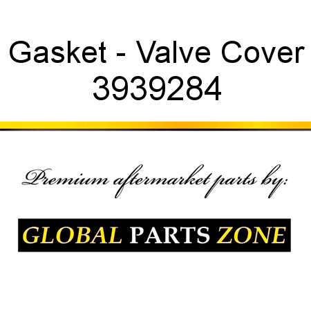 Gasket - Valve Cover 3939284