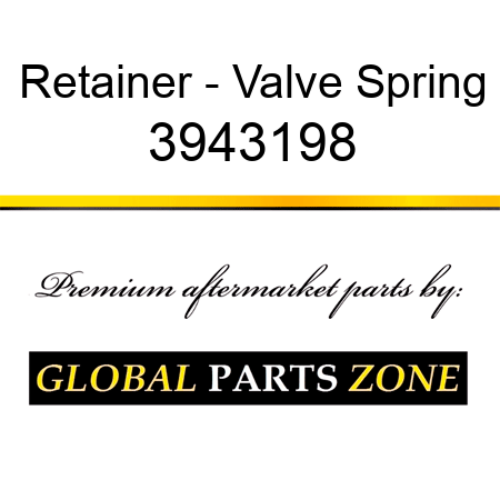 Retainer - Valve Spring 3943198