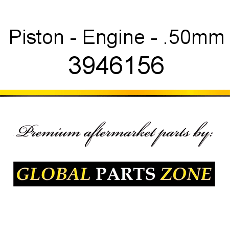 Piston - Engine - .50mm 3946156