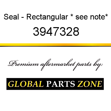 Seal - Rectangular * see note* 3947328