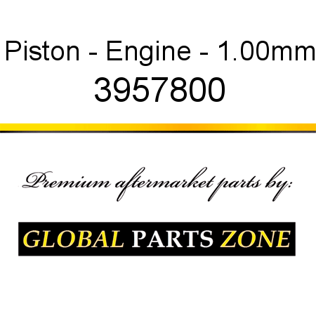 Piston - Engine - 1.00mm 3957800