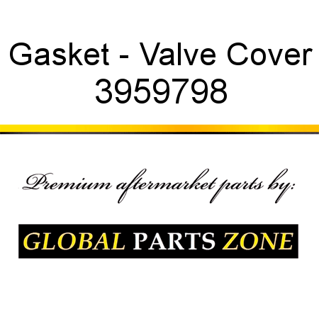 Gasket - Valve Cover 3959798