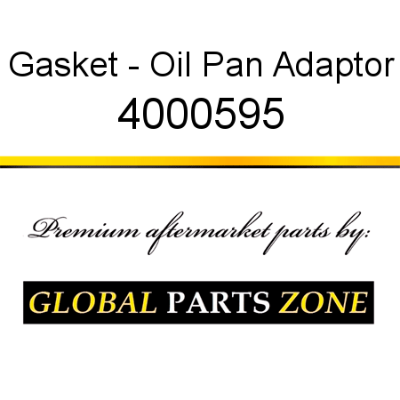 Gasket - Oil Pan Adaptor 4000595