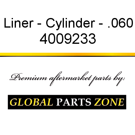 Liner - Cylinder - .060 4009233