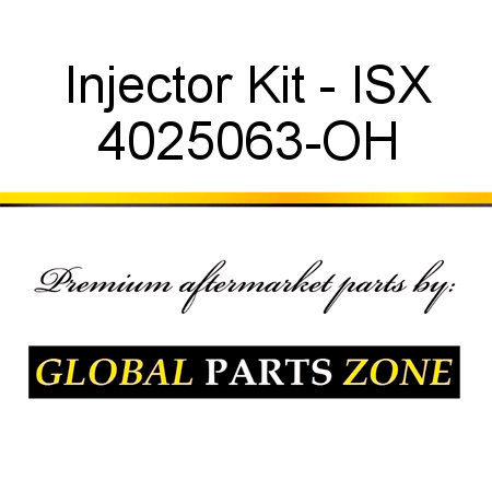 Injector Kit - ISX 4025063-OH