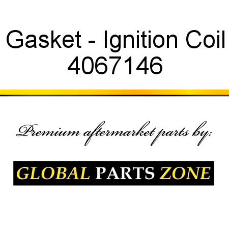 Gasket - Ignition Coil 4067146
