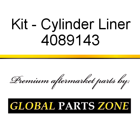 4089143 Kit - Cylinder Liner fit CUMMINS , buy 4089143 Kit - Cylinder ...