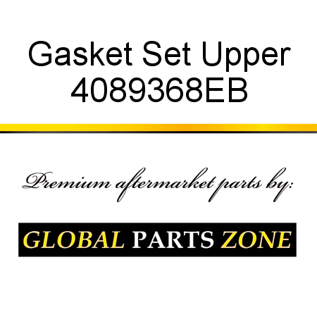 Gasket Set, Upper 4089368EB