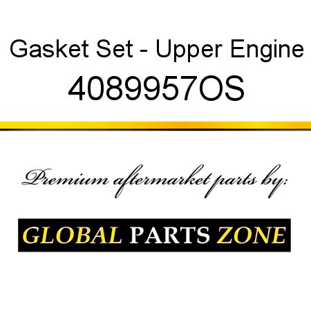 Gasket Set - Upper Engine 4089957OS