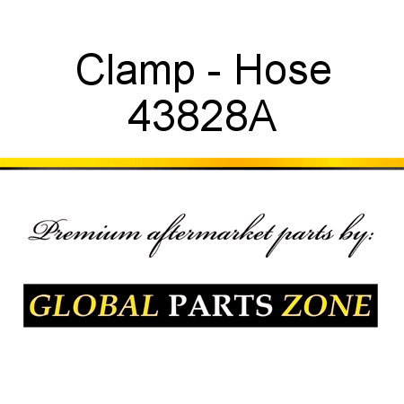 Clamp - Hose 43828A