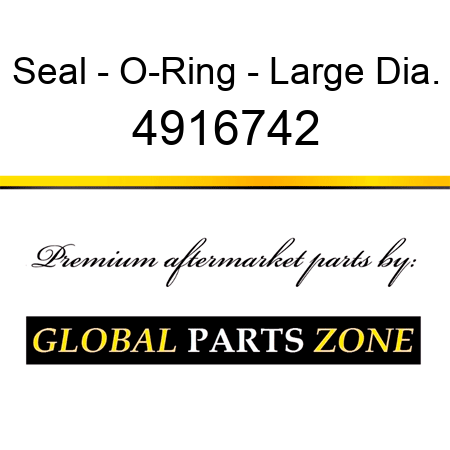 Seal - O-Ring - Large Dia. 4916742