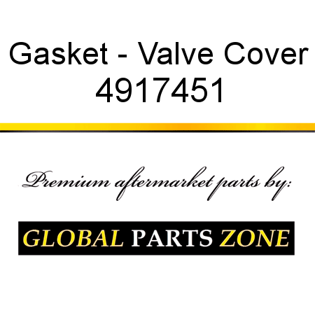 Gasket - Valve Cover 4917451