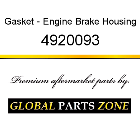 Gasket - Engine Brake Housing 4920093