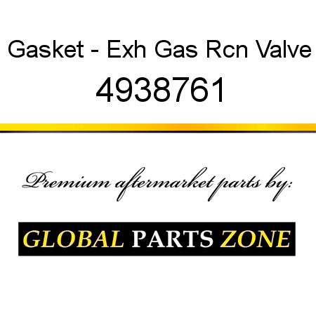 Gasket - Exh Gas Rcn Valve 4938761