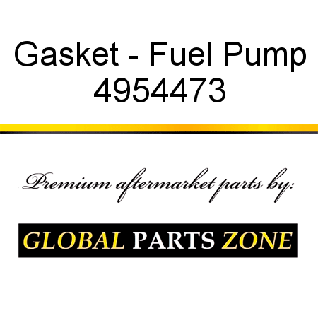 Gasket - Fuel Pump 4954473