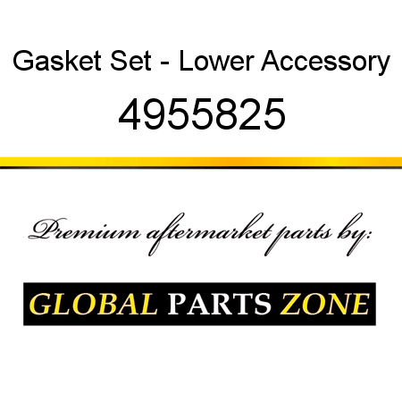 Gasket Set - Lower Accessory 4955825