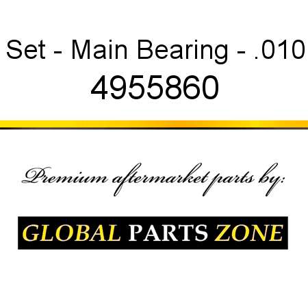 Set - Main Bearing - .010 4955860