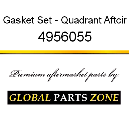 Gasket Set - Quadrant Aftcir 4956055