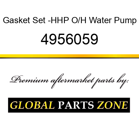 Gasket Set -HHP O/H Water Pump 4956059