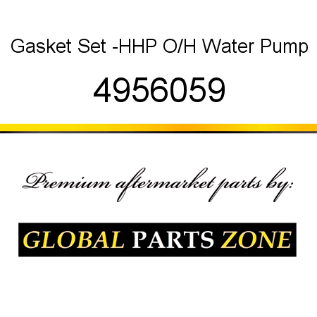 Gasket Set -HHP O/H Water Pump 4956059
