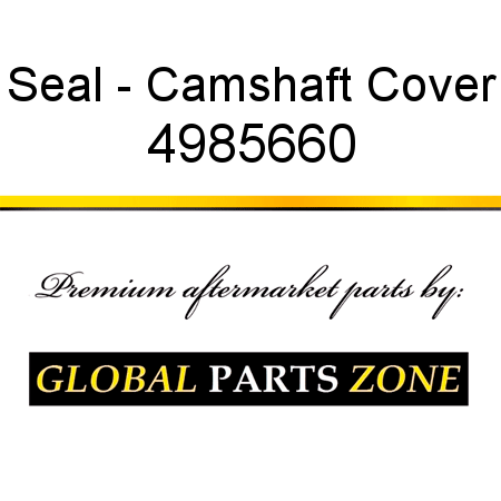 Seal - Camshaft Cover 4985660