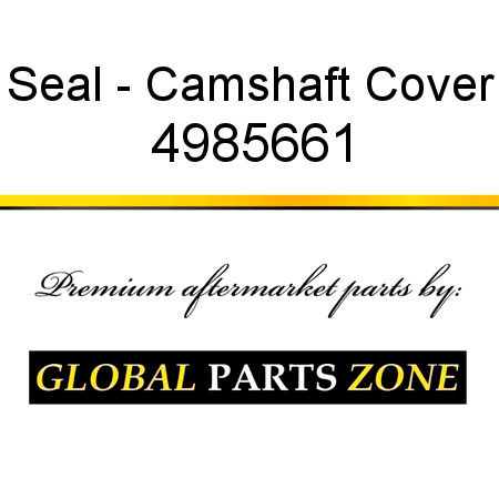Seal - Camshaft Cover 4985661