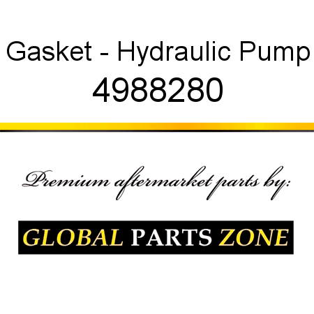 Gasket - Hydraulic Pump 4988280