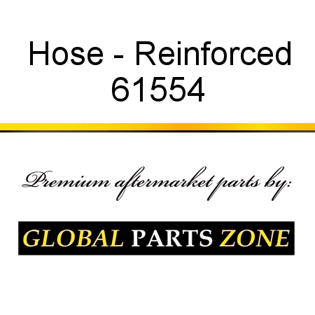 Hose - Reinforced 61554