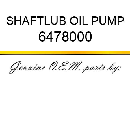 SHAFT,LUB OIL PUMP 6478000