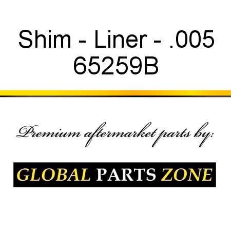 Shim - Liner - .005 65259B