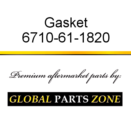 Gasket 6710-61-1820