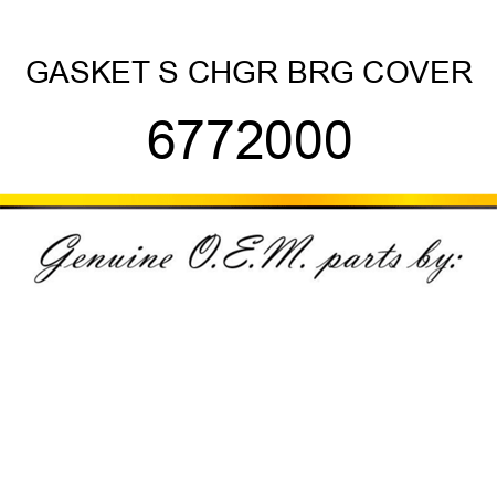 GASKET, S CHGR BRG COVER 6772000