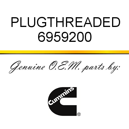 PLUG,THREADED 6959200