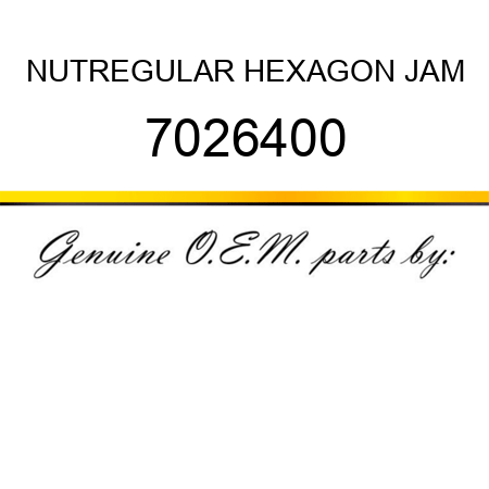 NUT,REGULAR HEXAGON JAM 7026400