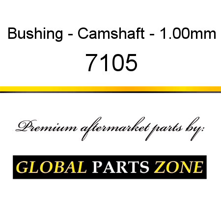 Bushing - Camshaft - 1.00mm 7105