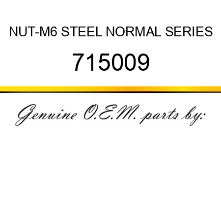 NUT-M6 STEEL NORMAL SERIES 715009