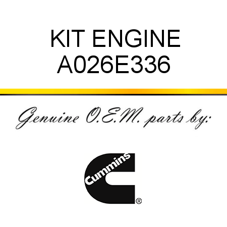 KIT, ENGINE A026E336