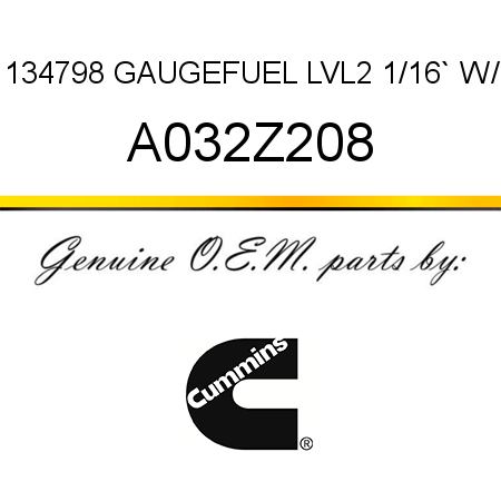 134798 GAUGE,FUEL LVL,2 1/16`, W/ A032Z208