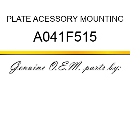 PLATE ACESSORY MOUNTING A041F515