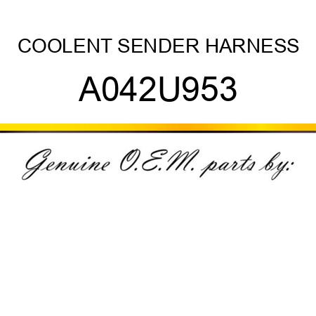 COOLENT SENDER HARNESS A042U953