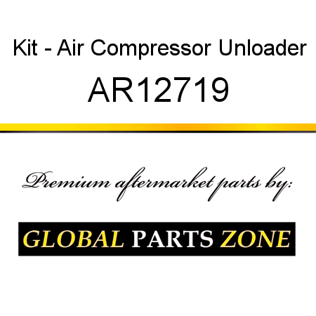 Kit - Air Compressor Unloader AR12719