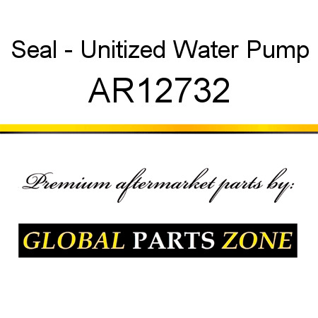 Seal - Unitized Water Pump AR12732