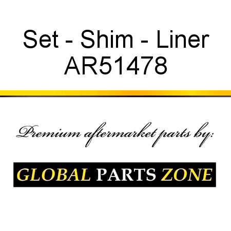 Set - Shim - Liner AR51478