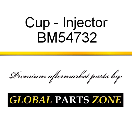 Cup - Injector BM54732