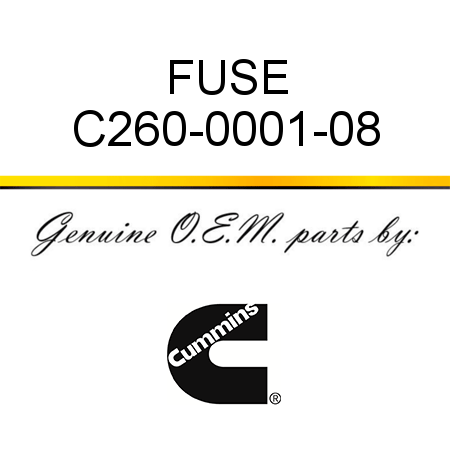 FUSE C260-0001-08