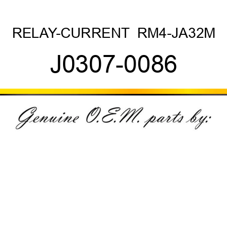 RELAY-CURRENT  RM4-JA32M J0307-0086