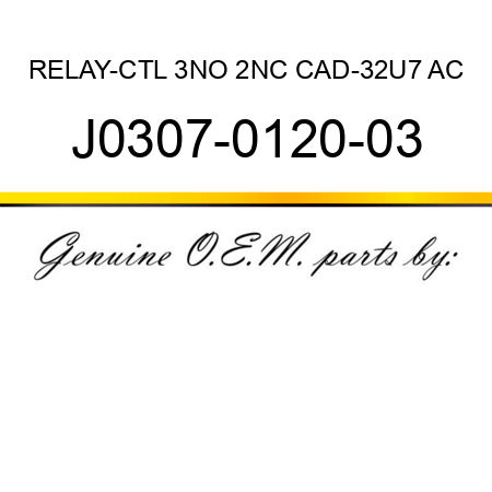 RELAY-CTL 3NO 2NC CAD-32U7 AC J0307-0120-03