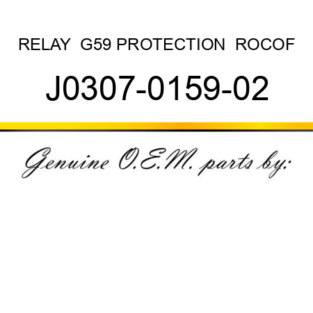 RELAY  G59 PROTECTION  ROCOF J0307-0159-02