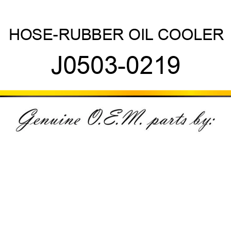 HOSE-RUBBER OIL COOLER J0503-0219