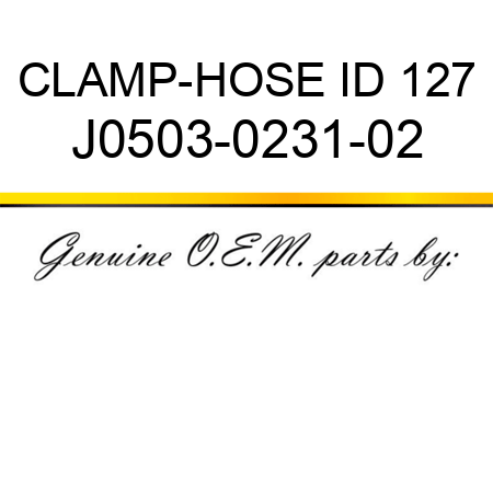 CLAMP-HOSE ID 127 J0503-0231-02